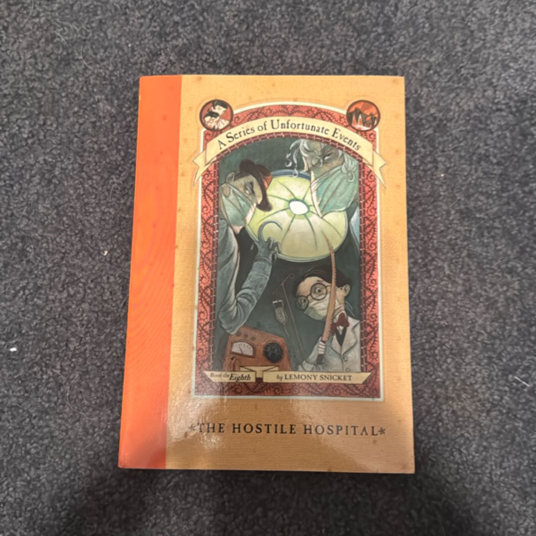A Series of Unfortunate Events #8: the Hostile Hospital