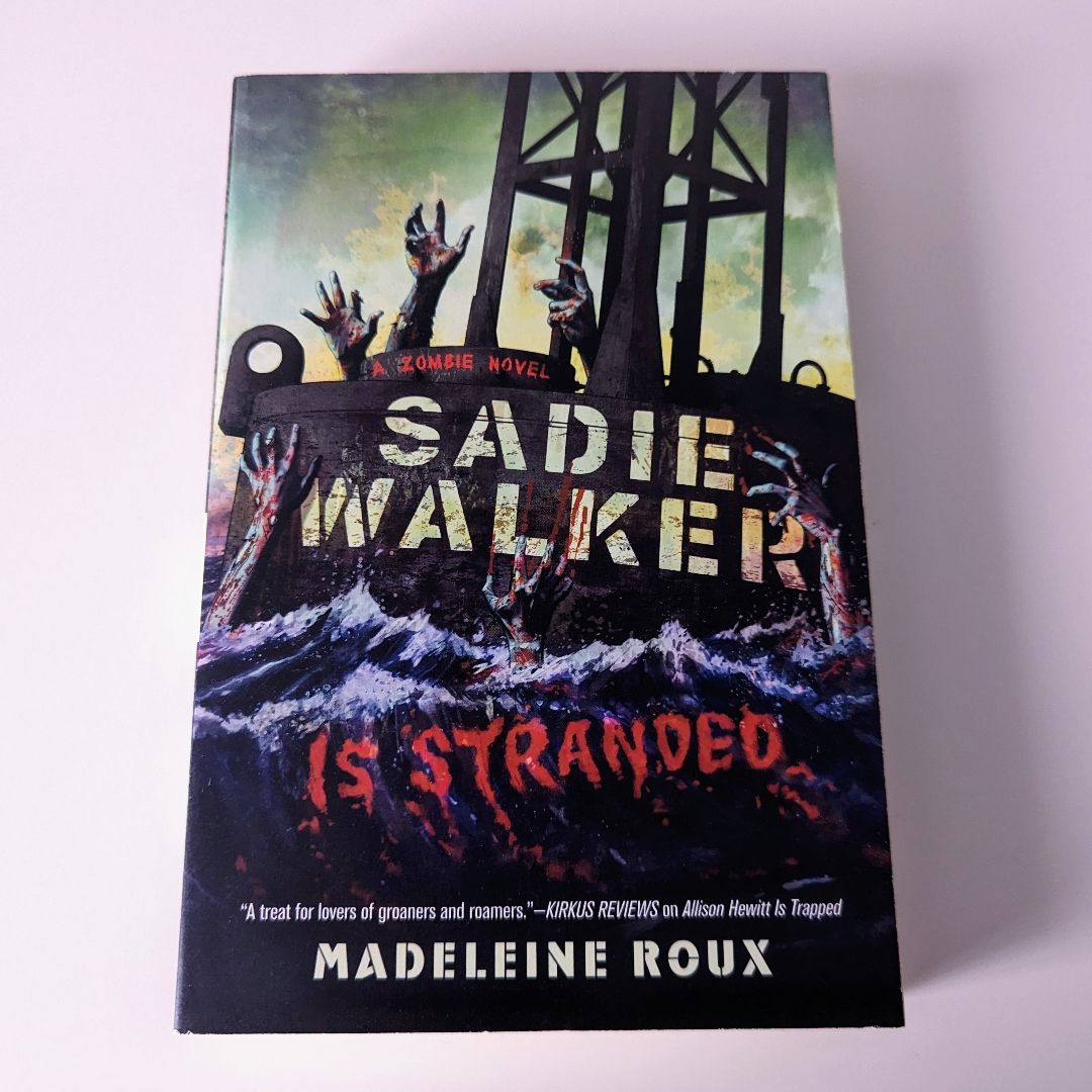Sadie Walker Is Stranded (Zombie #2)