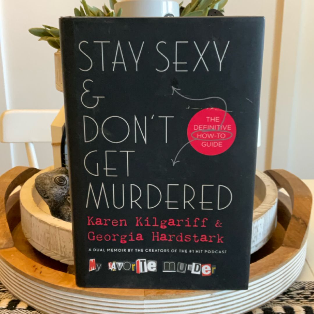 Stay Sexy and Don't Get Murdered