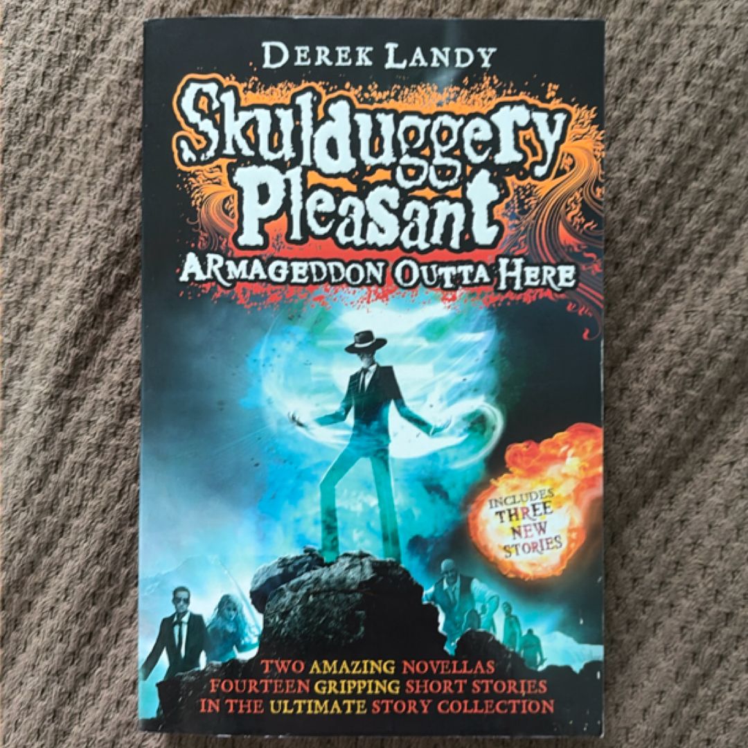 Armageddon Outta Here - the World of Skulduggery Pleasant (Skulduggery Pleasant)