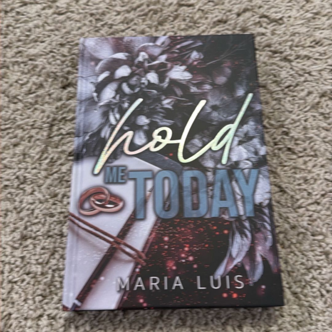 Hold me today 