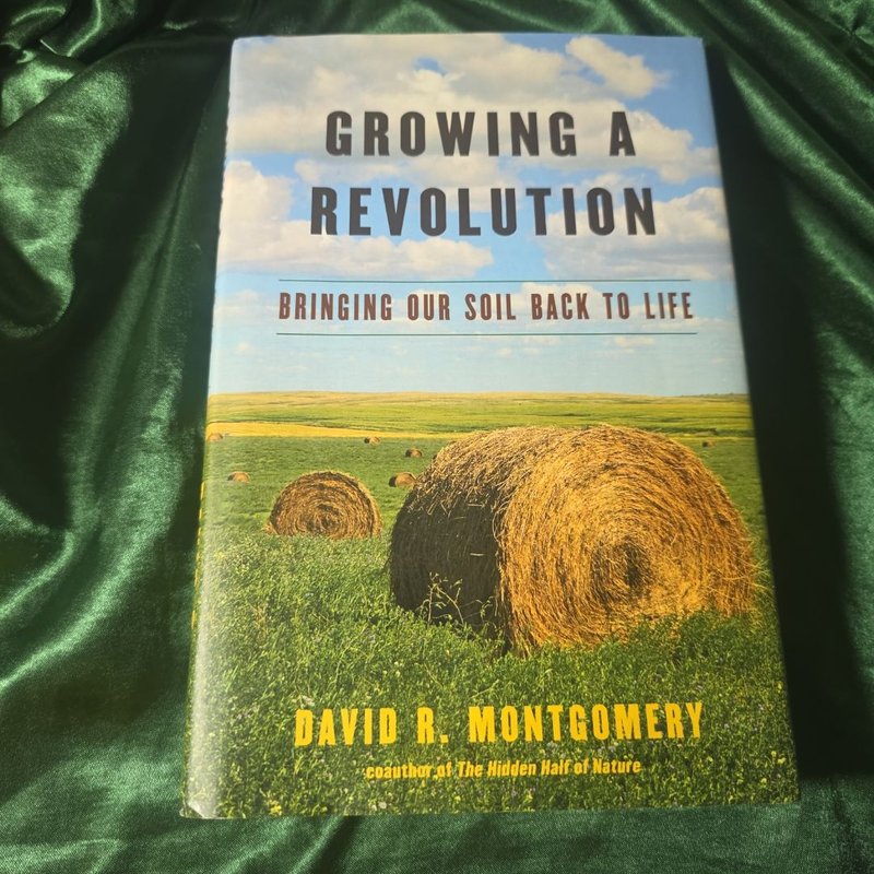Growing a Revolution by David R. Montgomery