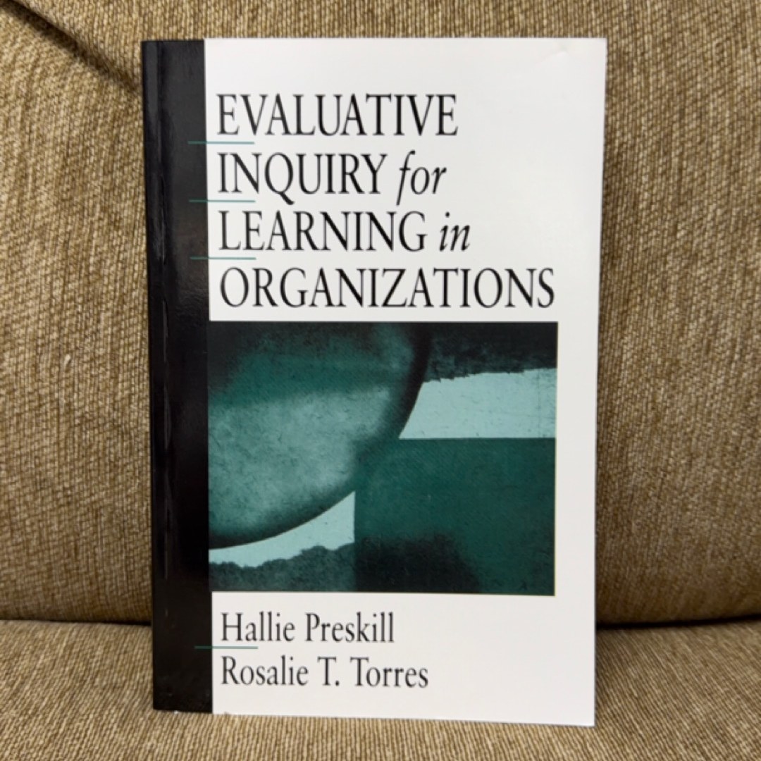 Evaluative Inquiry for Learning in Organizations