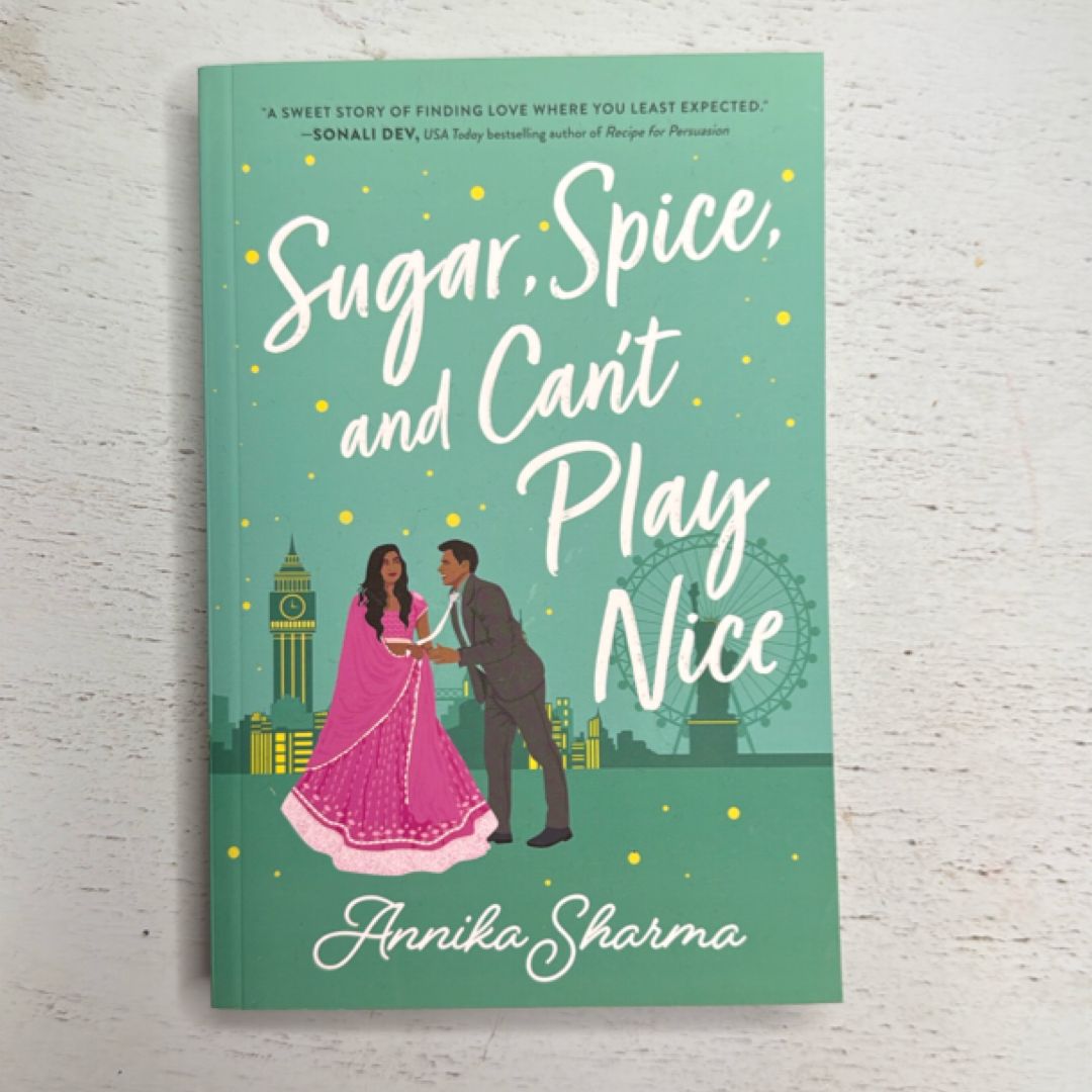 Sugar, Spice, and Can't Play Nice