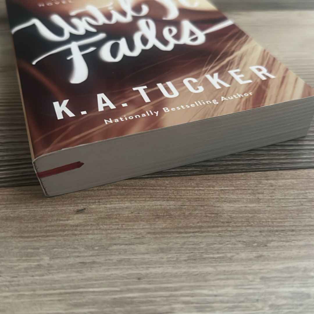 Until It Fades