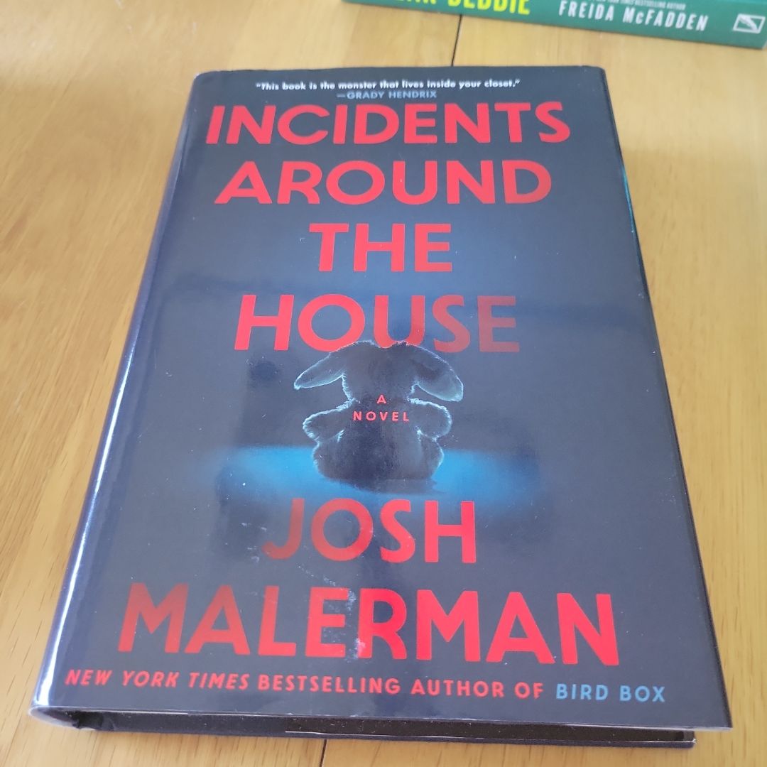 Incidents Around the House