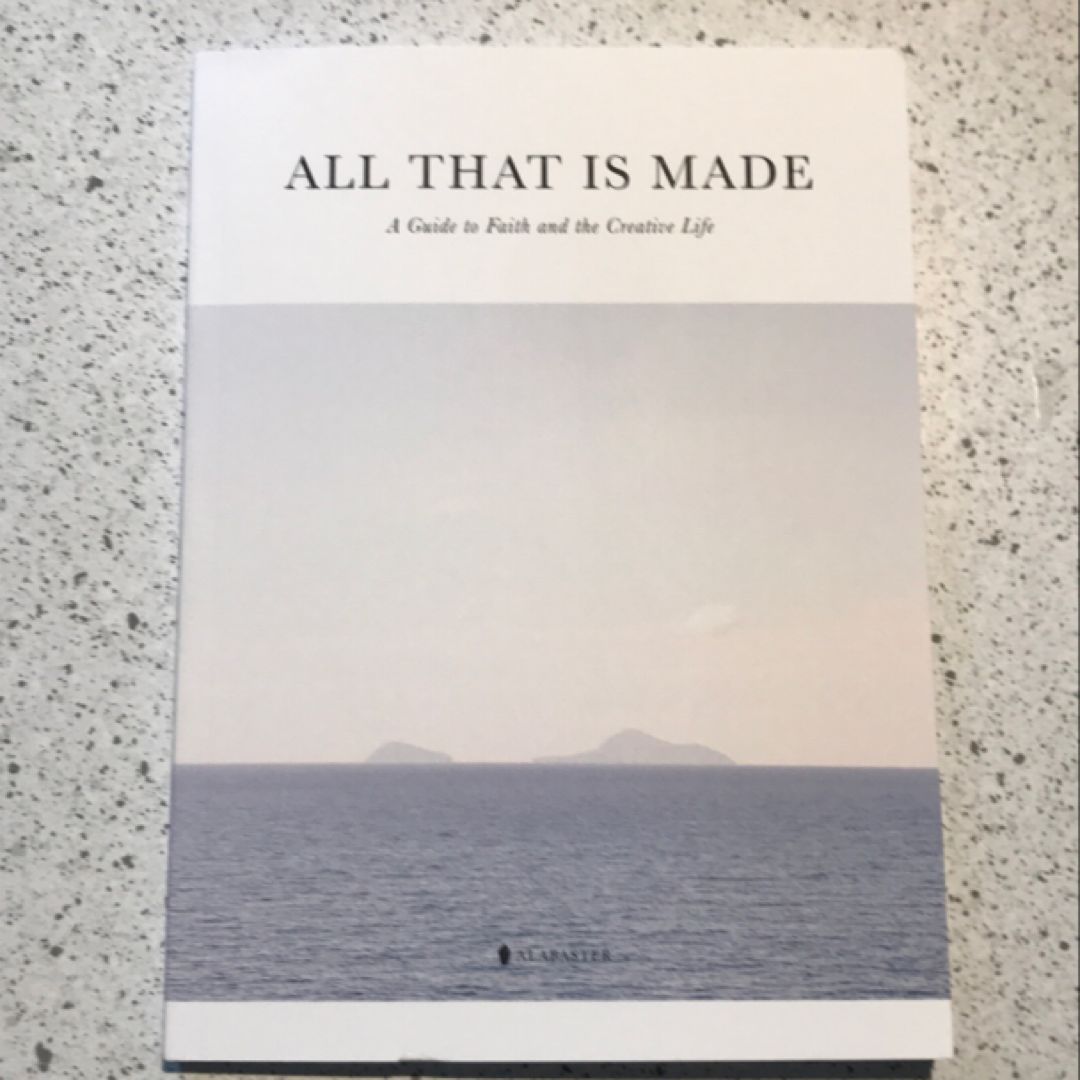 All That Is Made
