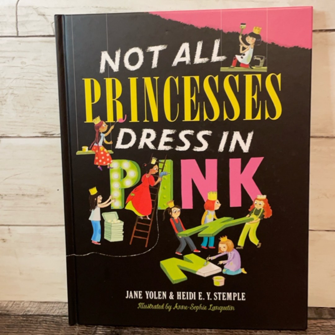 Not All Princesses Dress in Pink