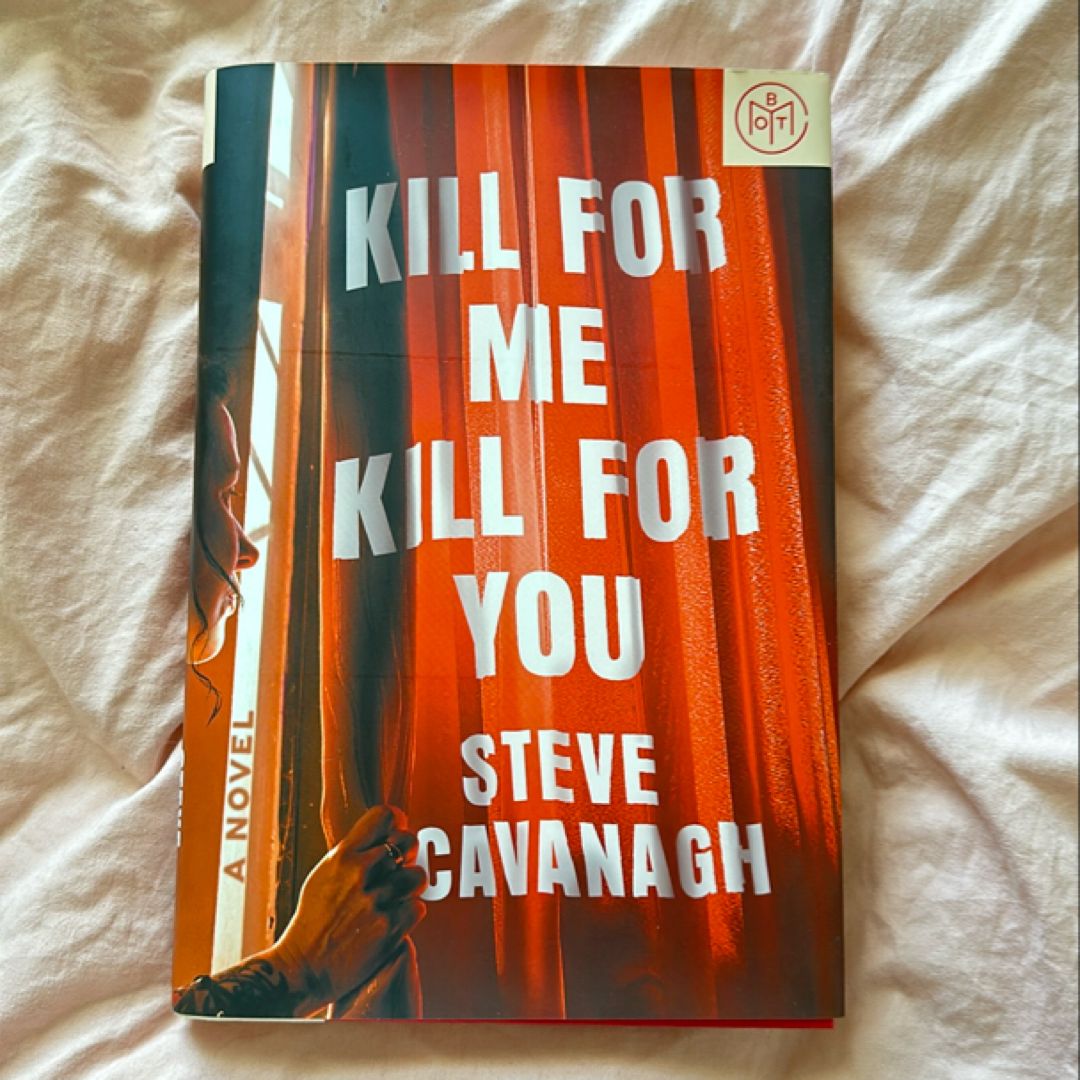 Kill for Me, Kill for You