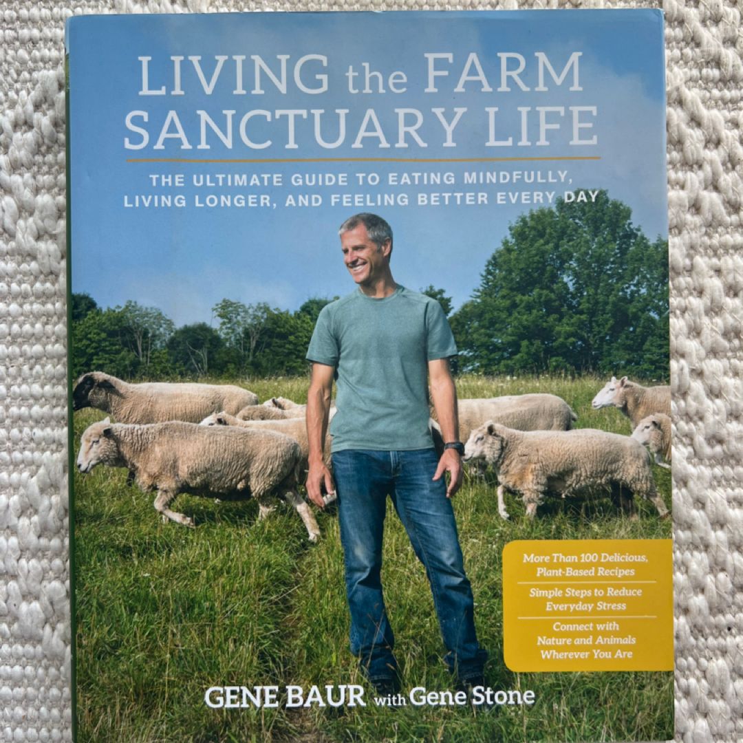Living the Farm Sanctuary Life