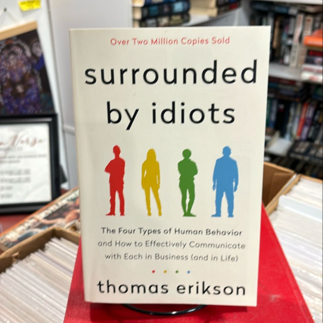 Surrounded by Idiots