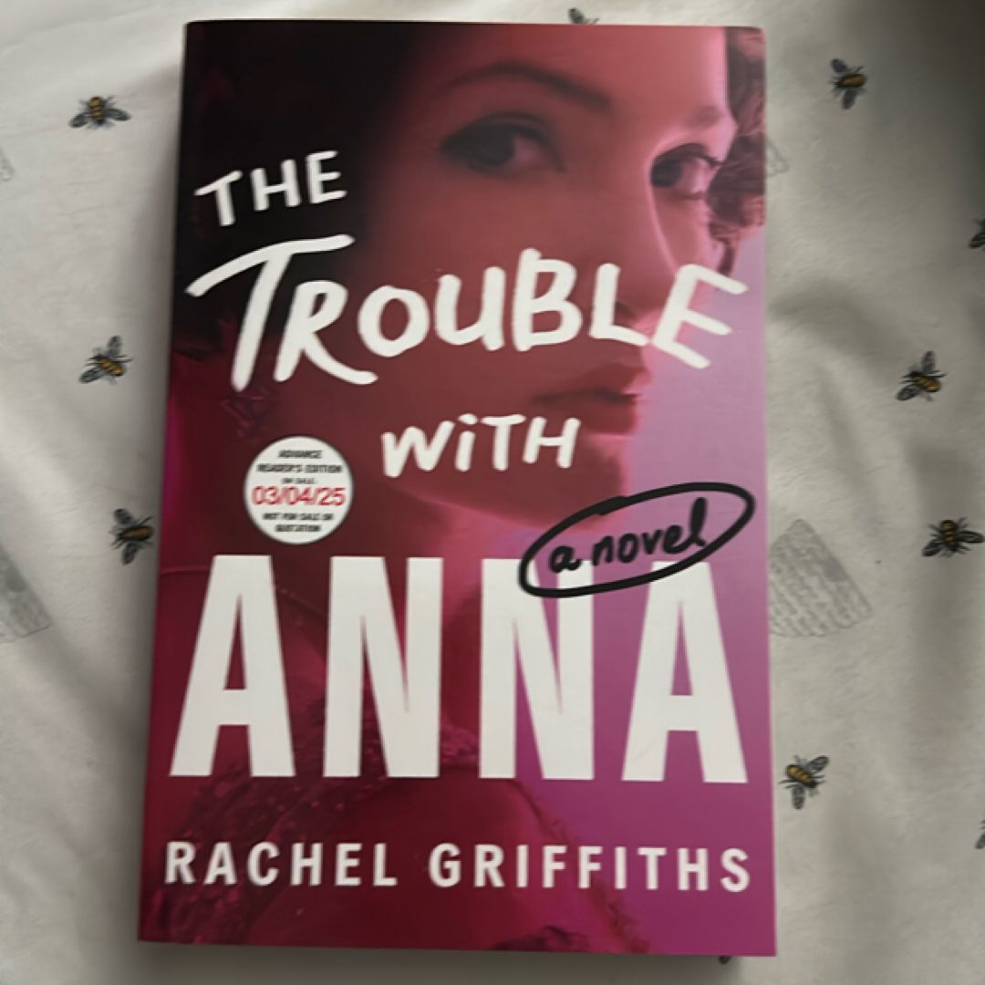 The Trouble With Anna (ARC)