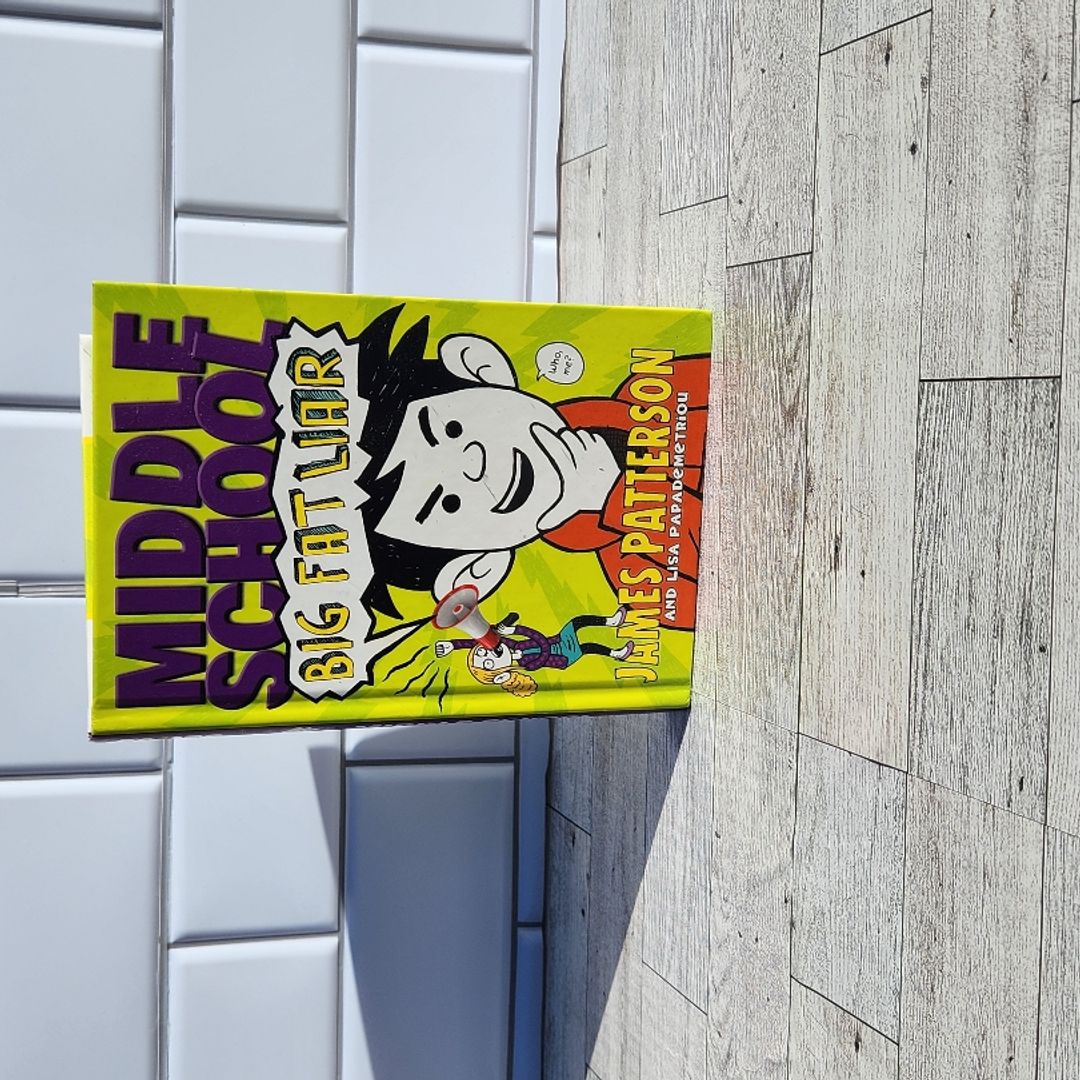 Middle School: Big Fat Liar