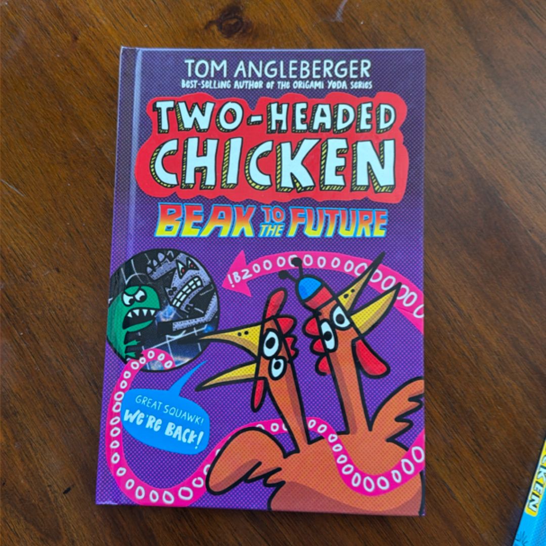 Two-Headed Chicken by Tom Angleberger