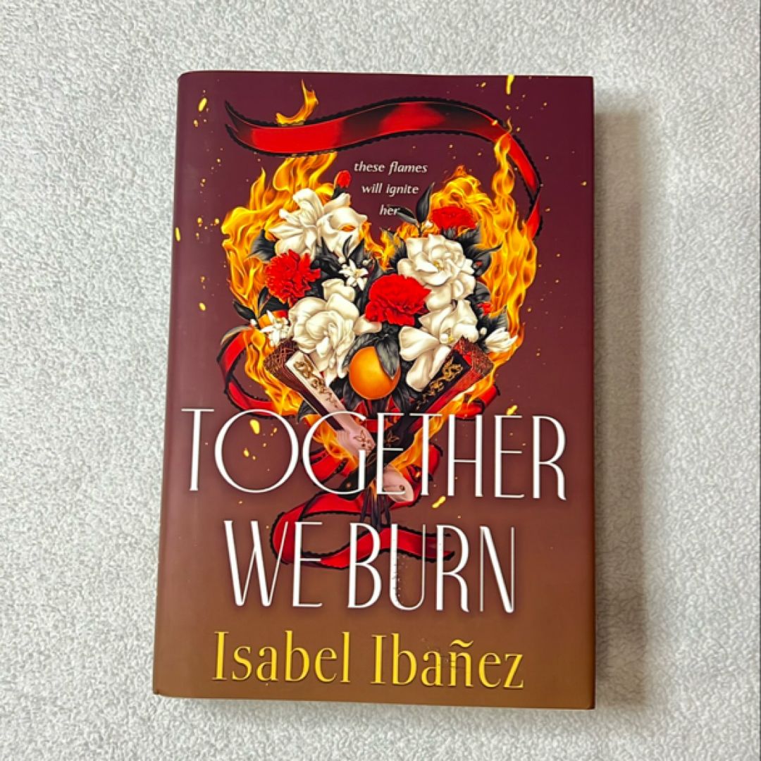 Together We Burn (Signed)