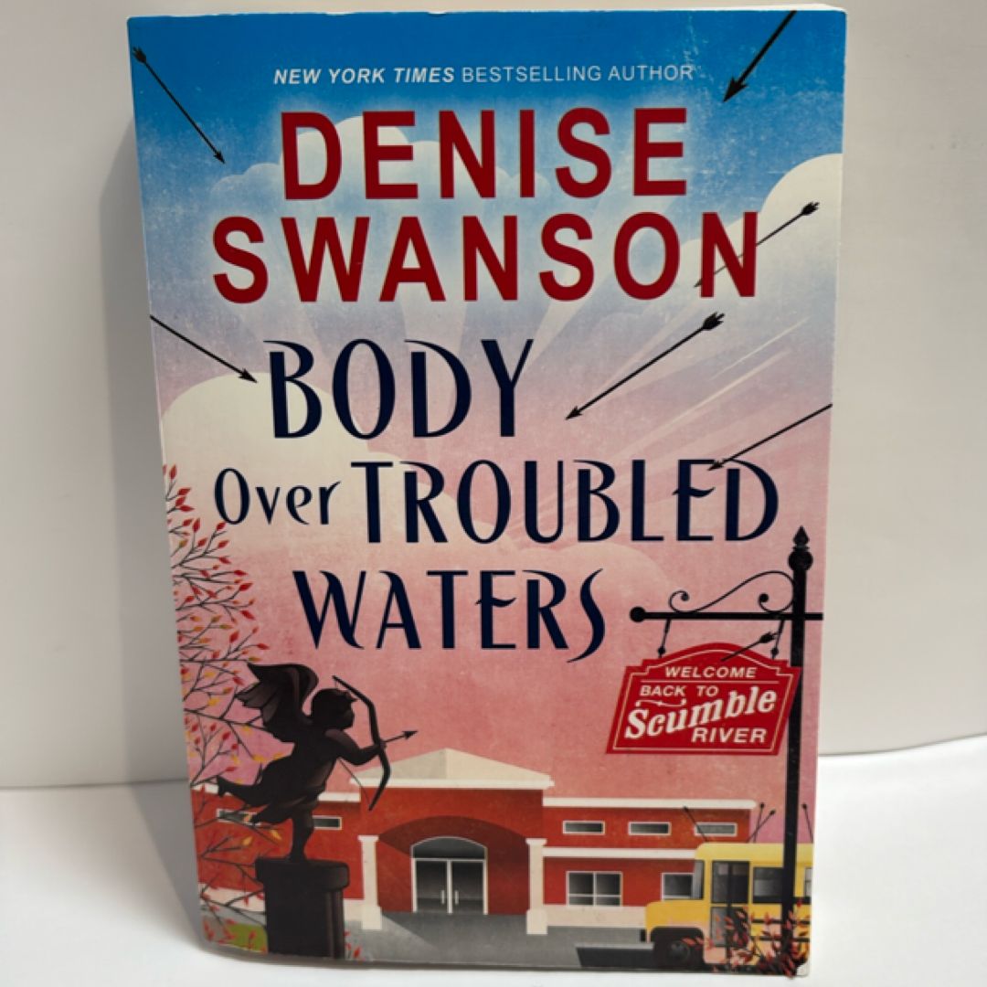 Body over Troubled Waters