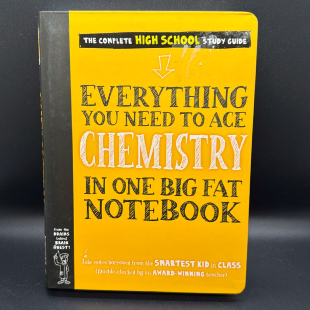 Everything You Need to Ace Chemistry in One Big Fat Notebook