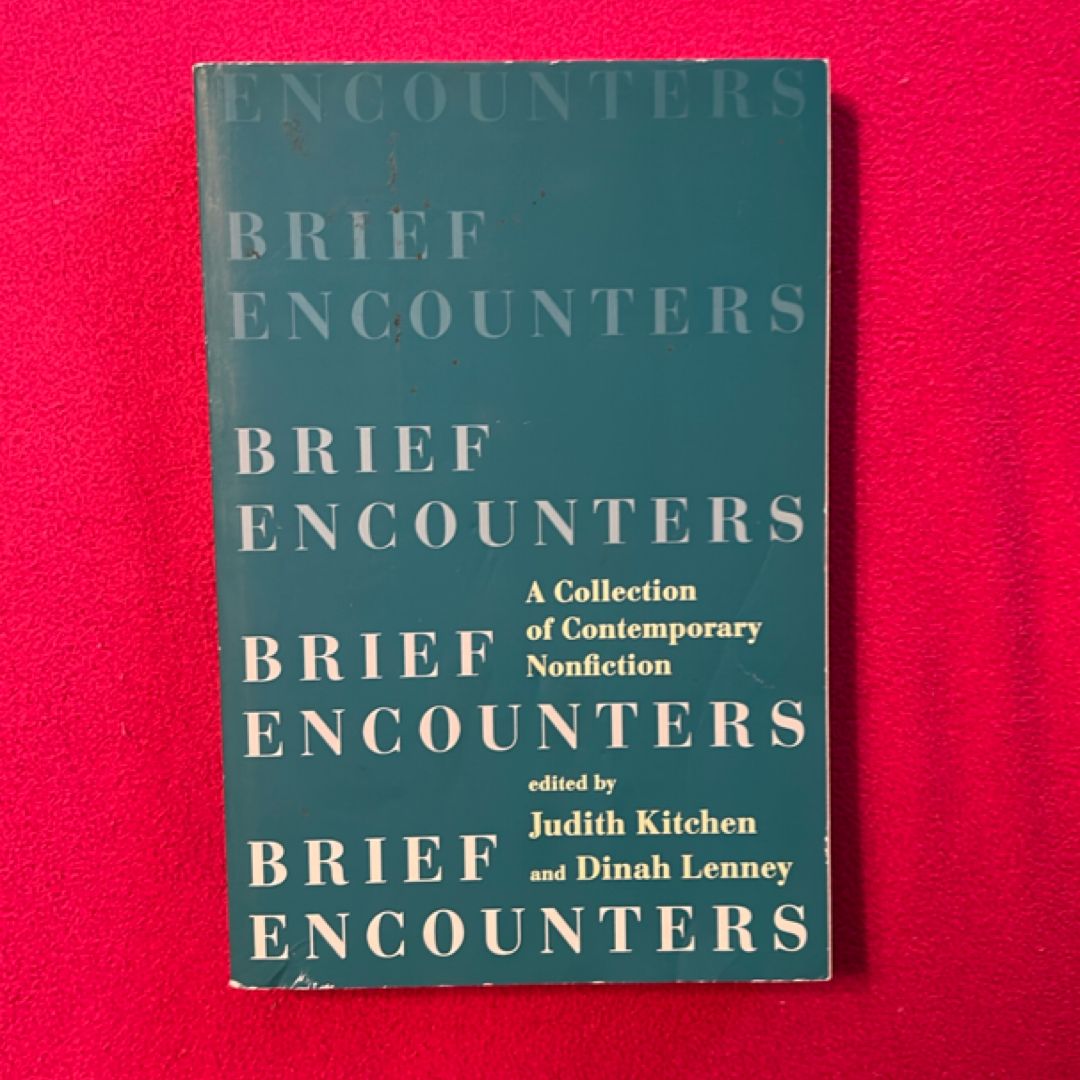 Brief Encounters