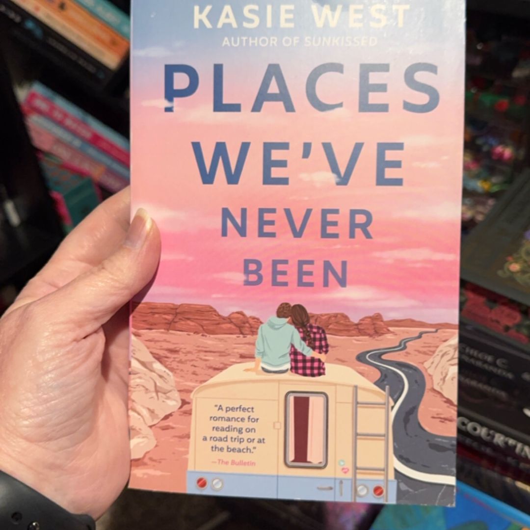 Places We've Never Been