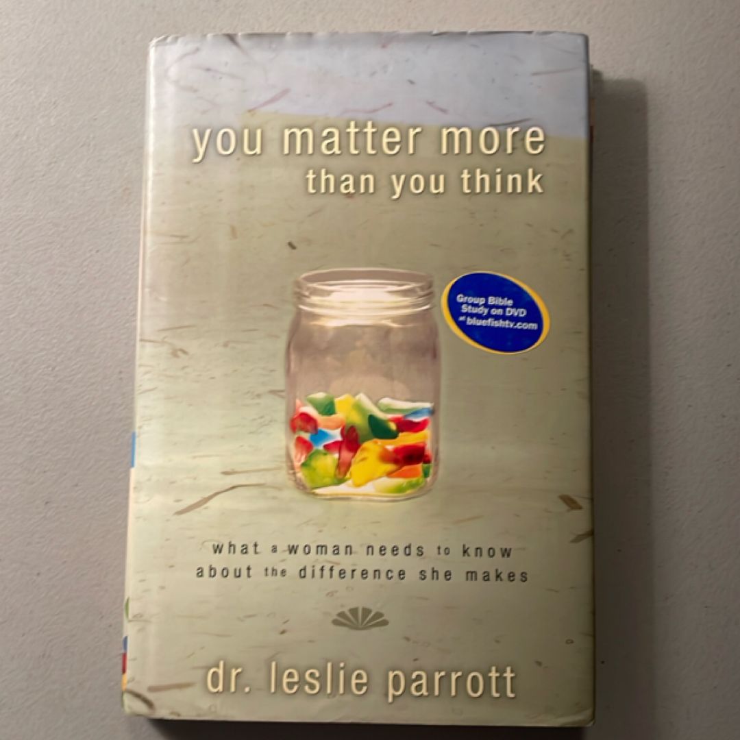 You Matter More Than You Think