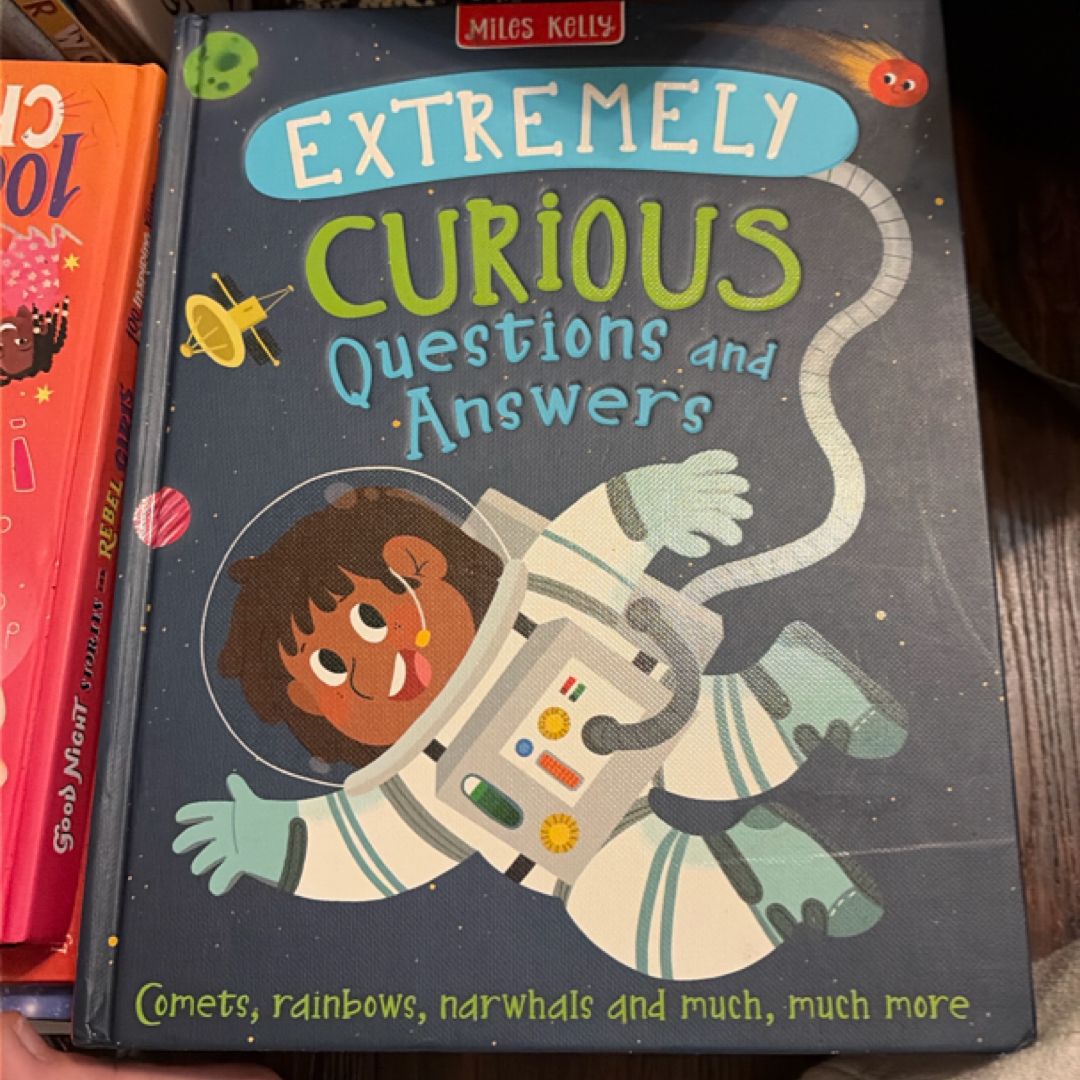 Extremely Curious Questions and Answers