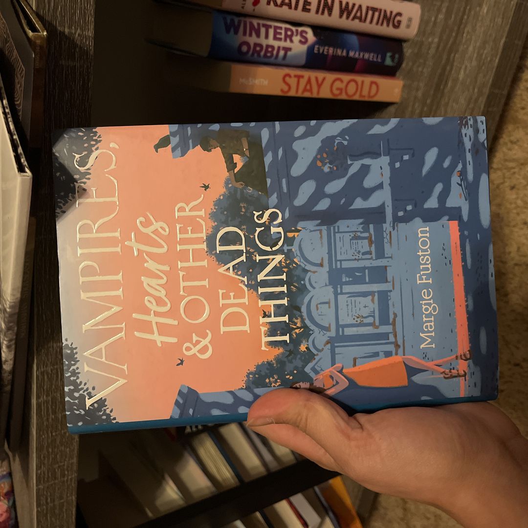 Vampires, Hearts and Other Dead Things