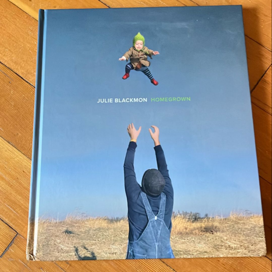 Julie Blackmon: Homegrown