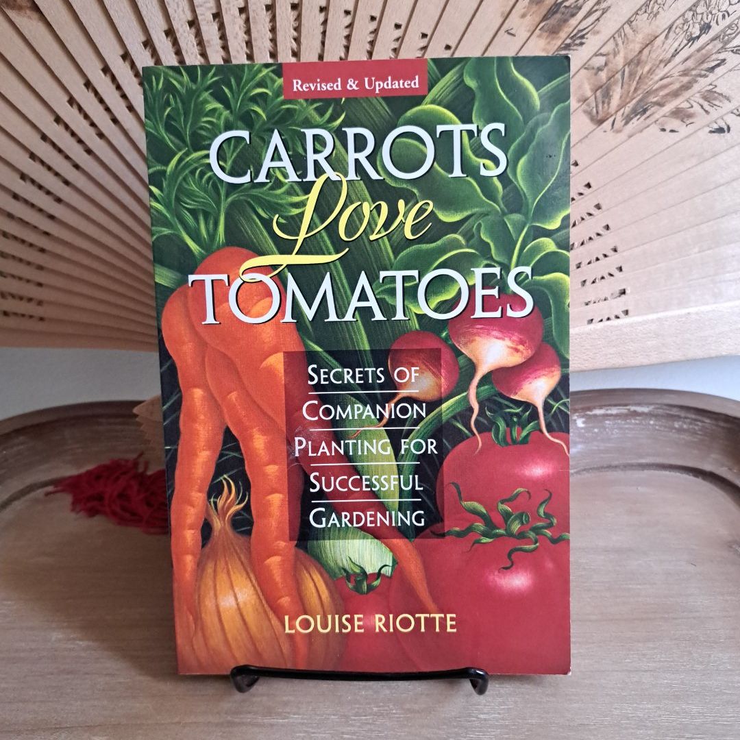 Carrots Love Tomatoes