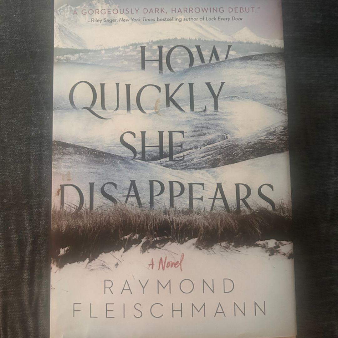 How Quickly She Disappears