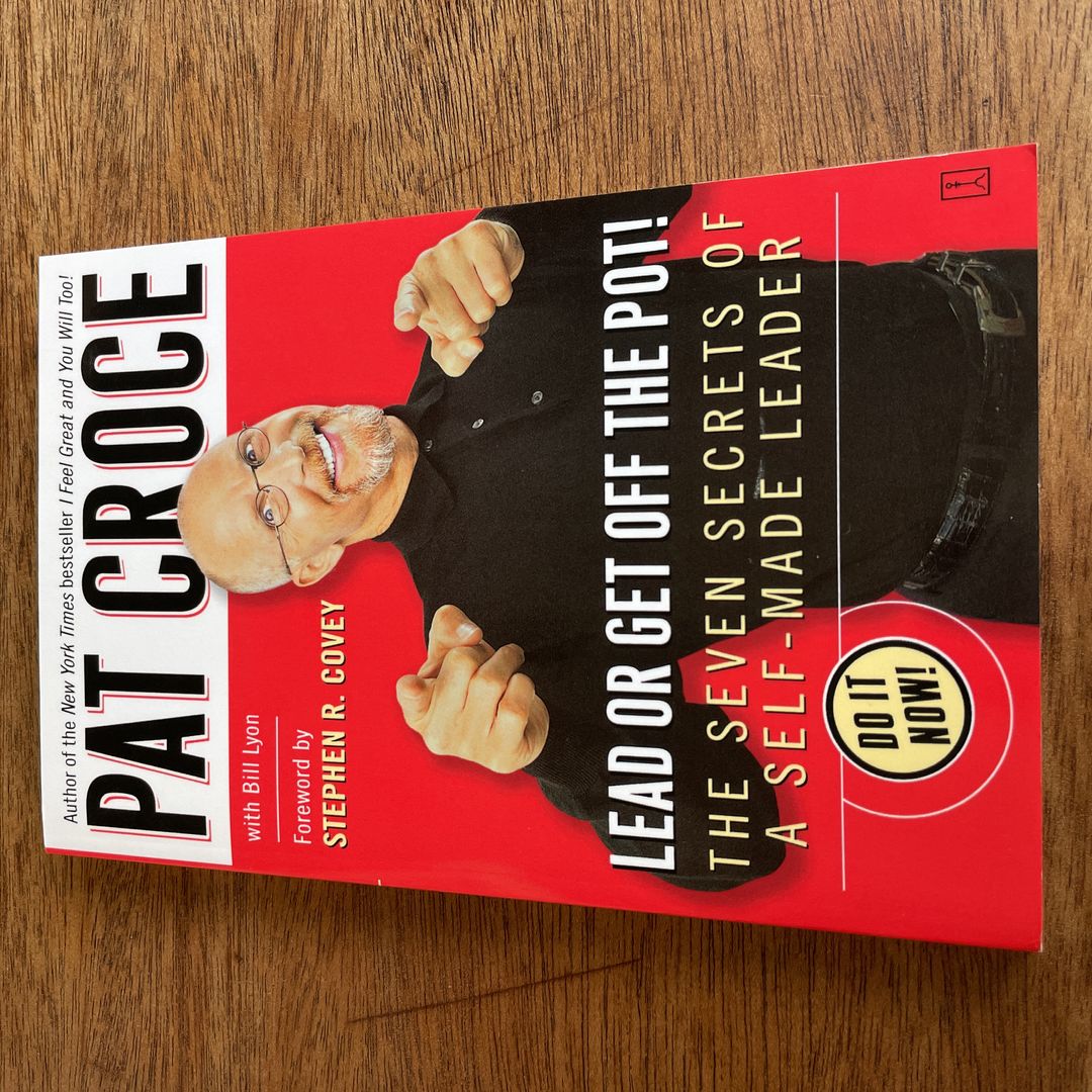 Lead or Get off the Pot!