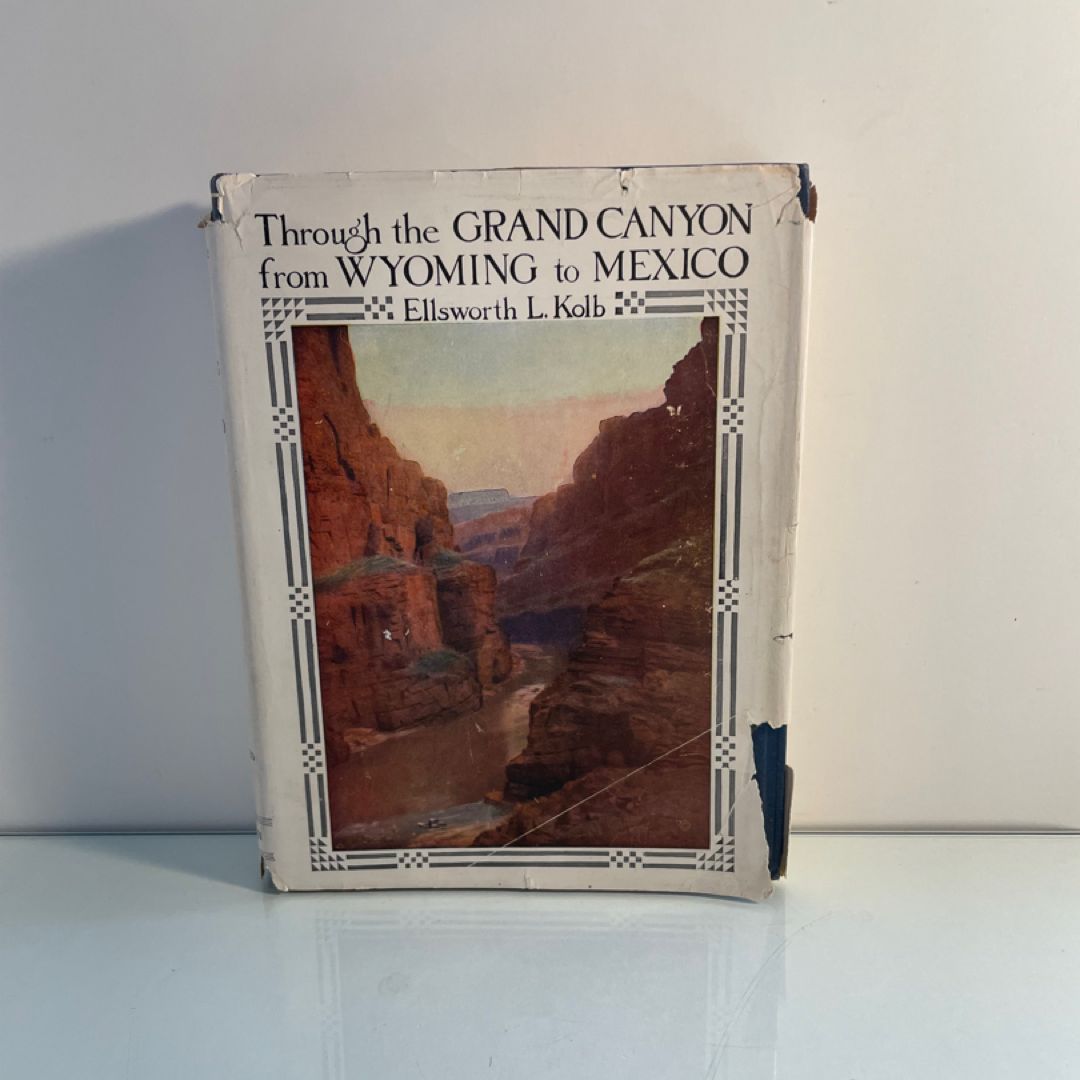 1963 Signed Ellsworth Kolb Through The Grand Canyon From Wyoming To Mexico