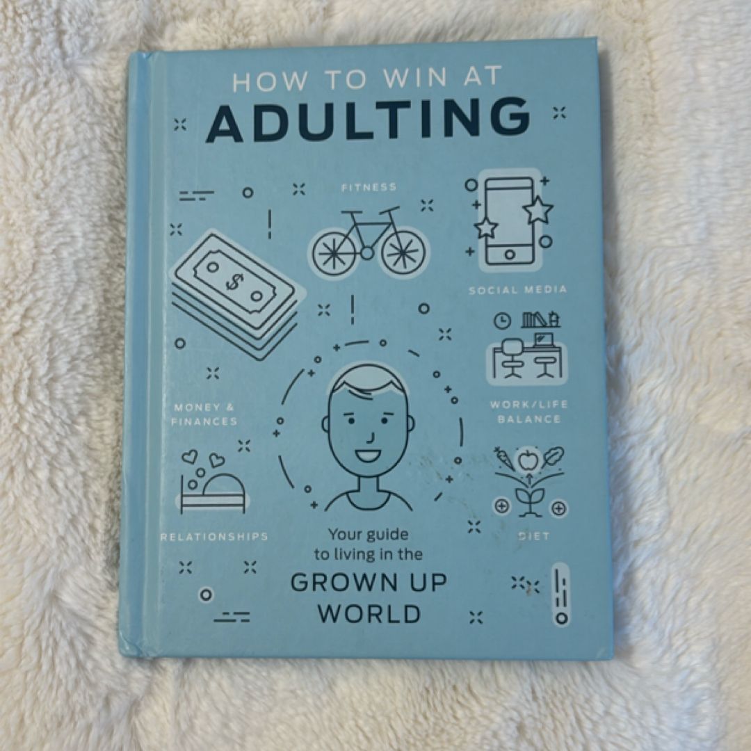 How to Win at Adulting 