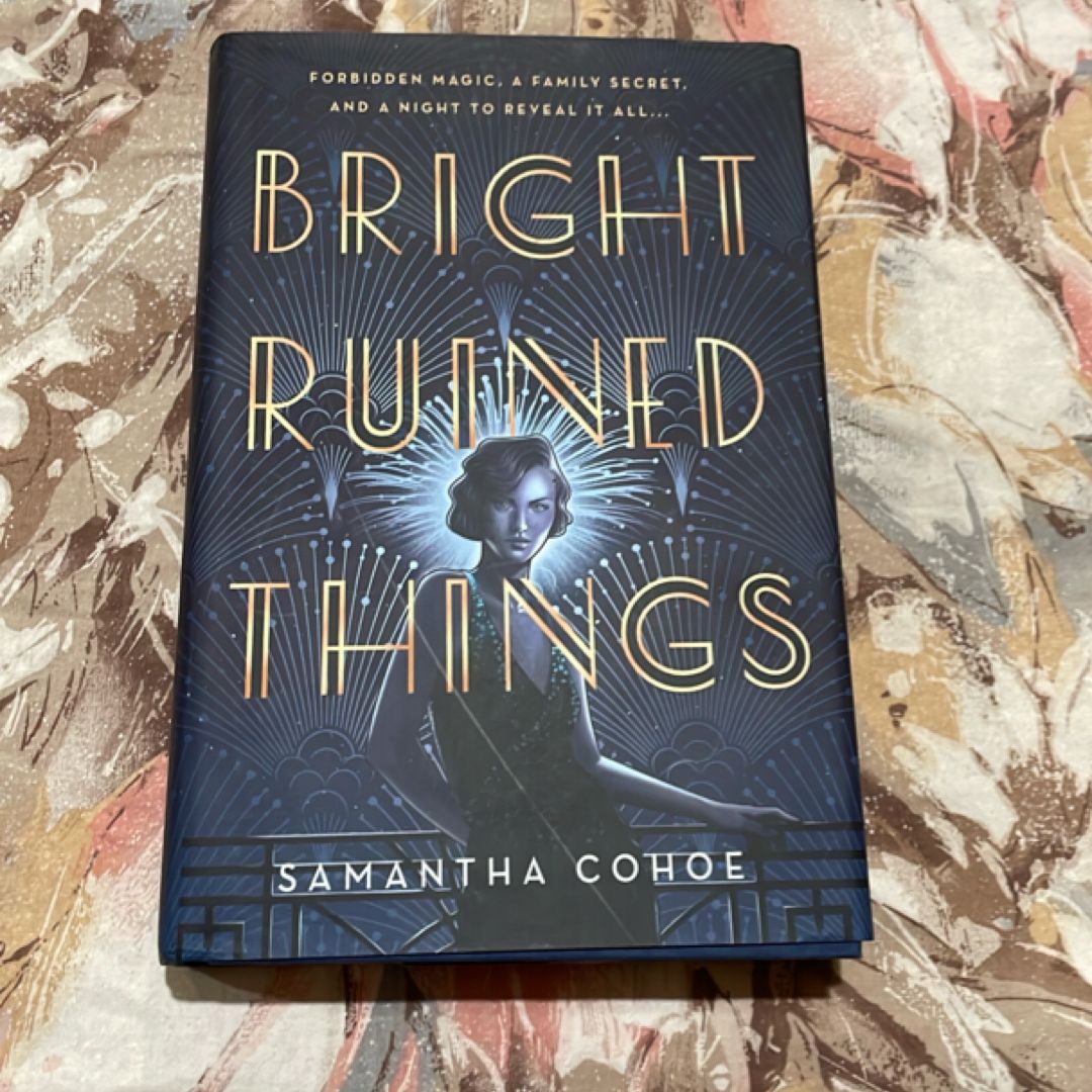 Bright Ruined Things