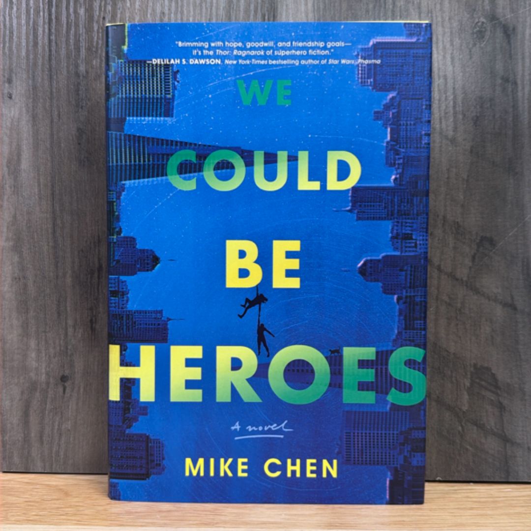 We Could Be Heroes