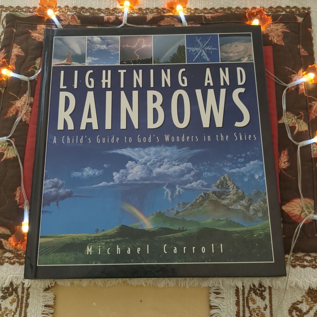 Lightning and Rainbows