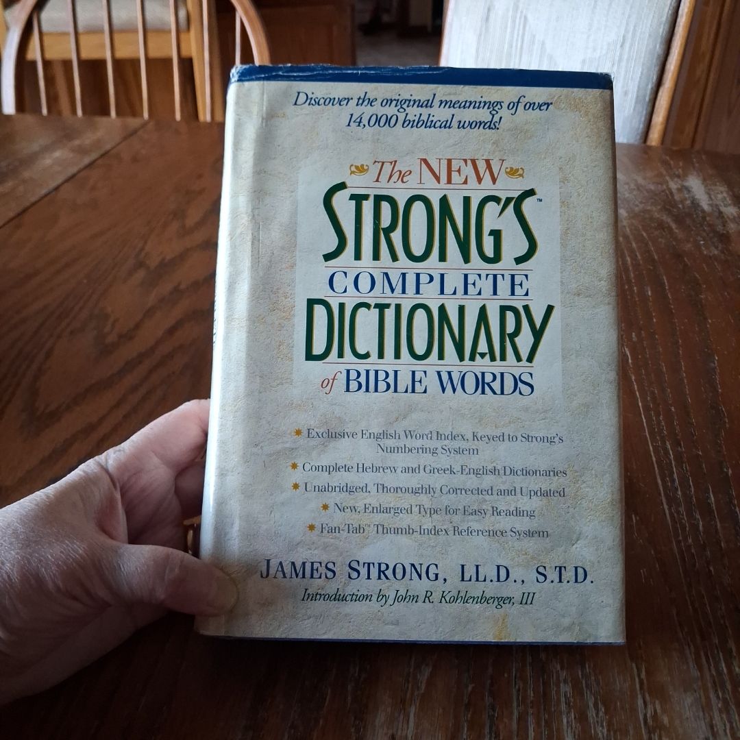 ⭐The New Strong's Complete Dictionary of Bible Words