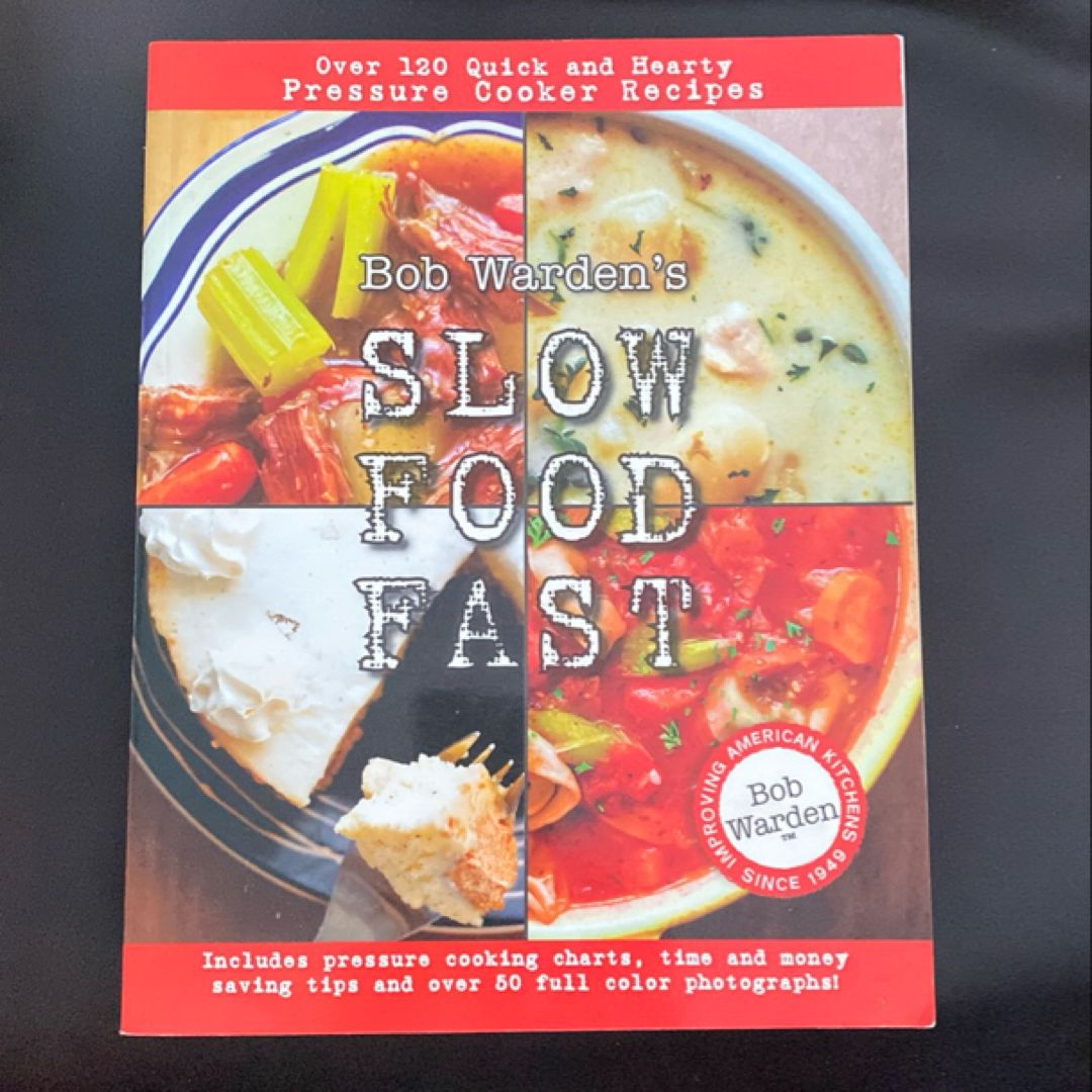 Bob Warden's Slow Food Fast