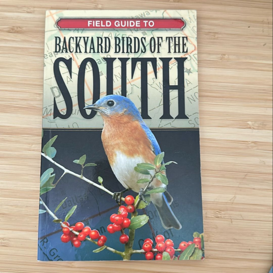 Field Guide to Backyard Birds of the South