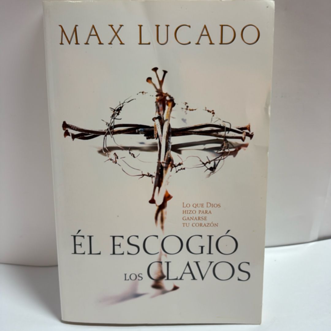 El Escogió los Clavos