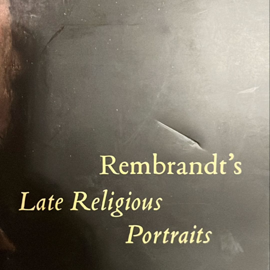 Rembrandt's Late Religious Portraits