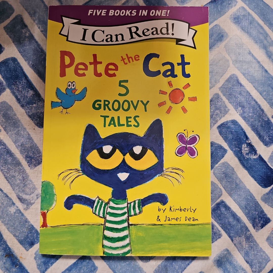 Pete the Cat: 5 Groovy Tales