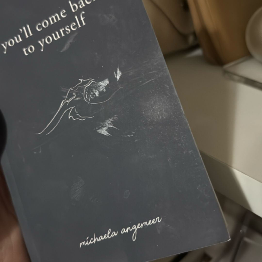 You'll Come Back to Yourself