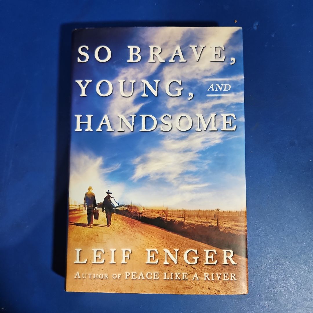 So Brave, Young and Handsome