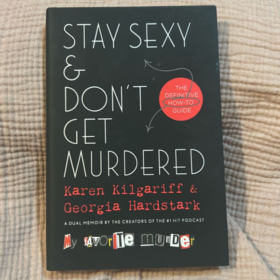 Stay Sexy and Don't Get Murdered