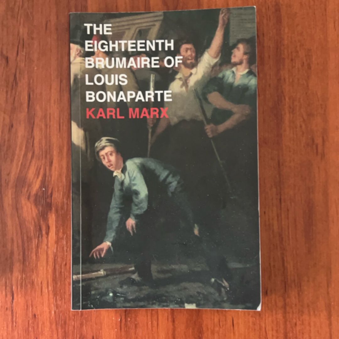 The Eighteenth Brumaire of Louis Bonaparte