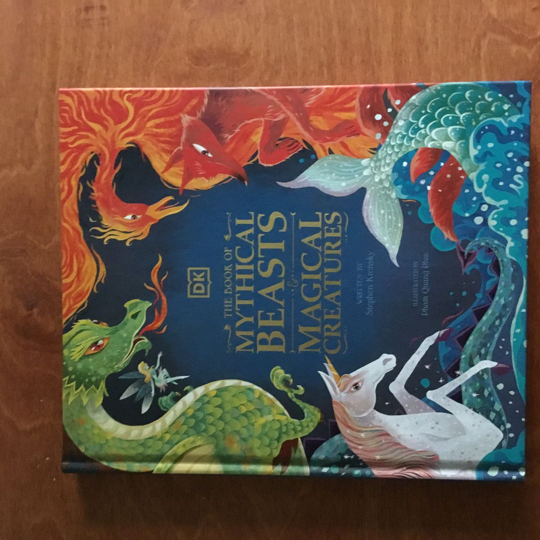 The Book of Mythical Beasts and Magical Creatures
