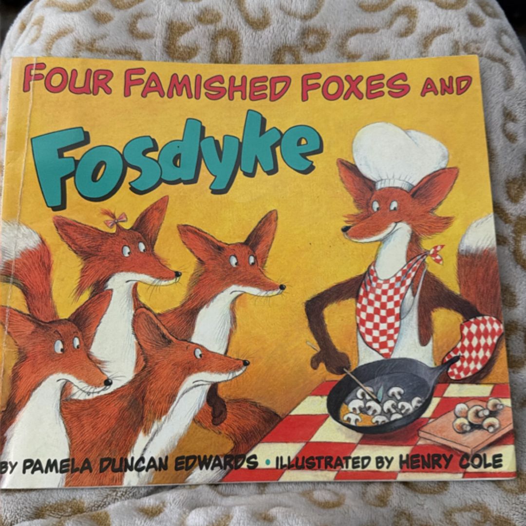 Four Famished Foxes and Fosdyke