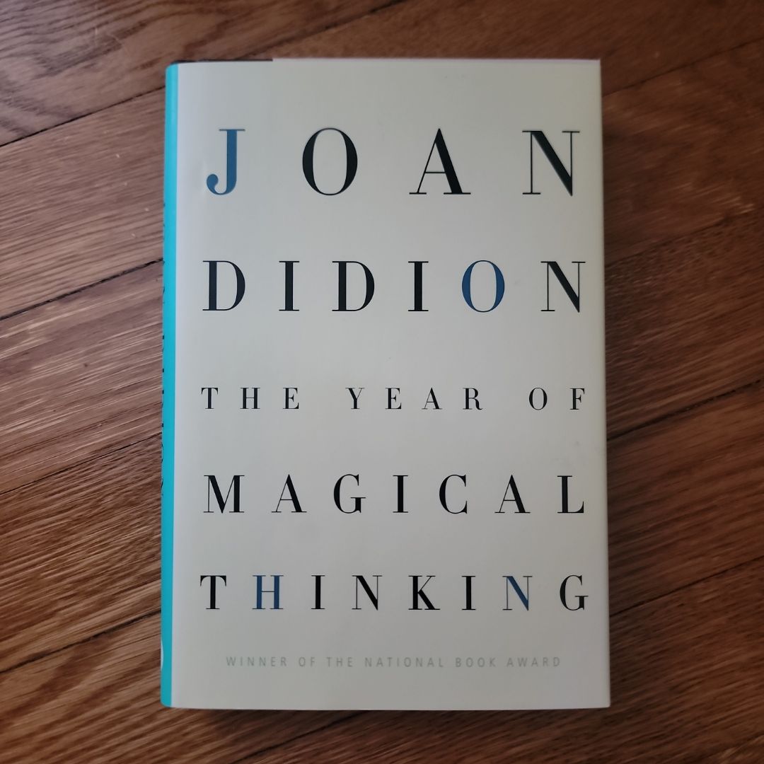 The Year of Magical Thinking