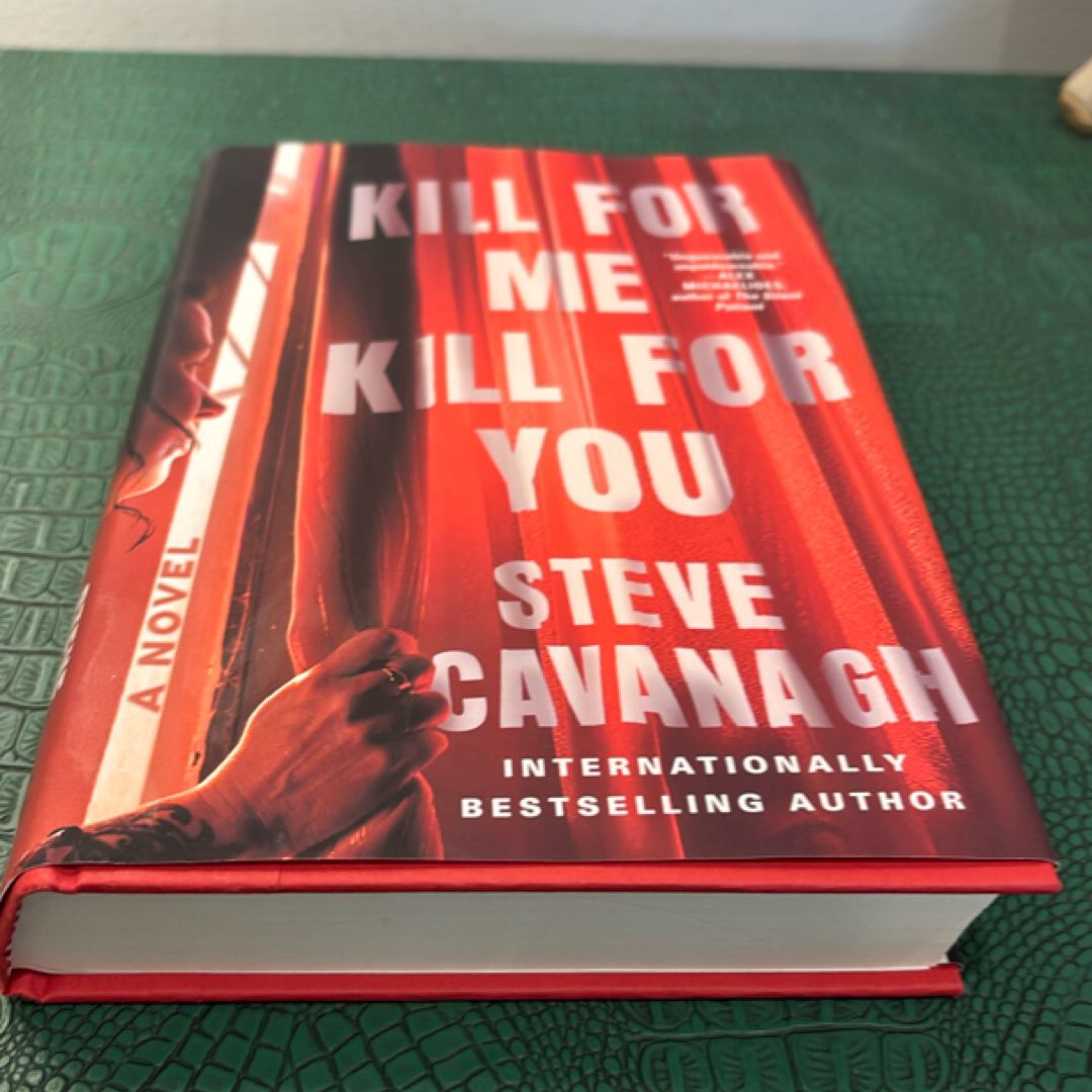 Kill for Me, Kill for You