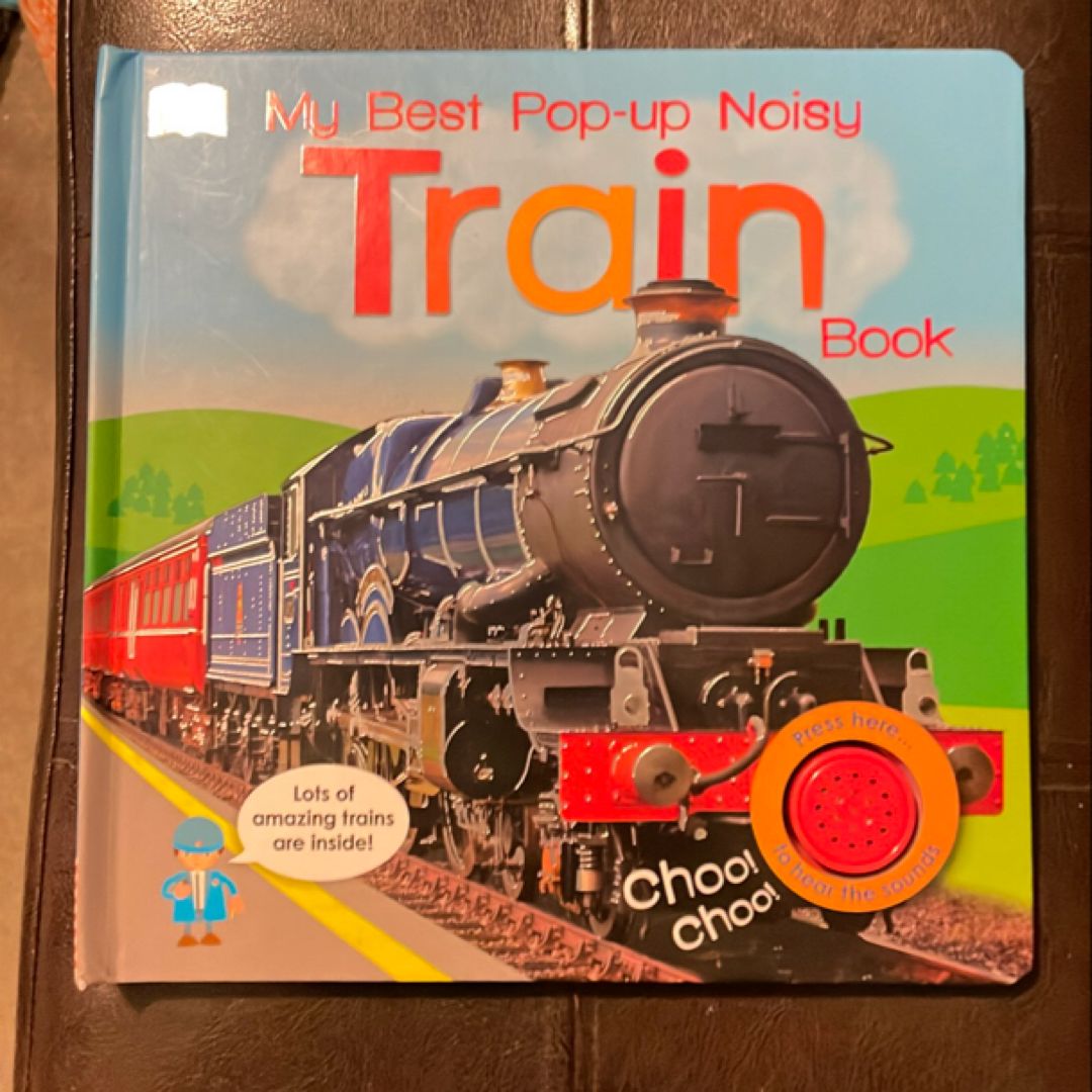My Best Pop-Up Noisy Train Book